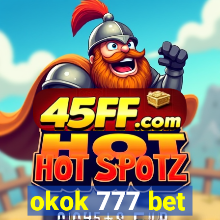 okok 777 bet